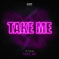 Zyon - Take Me (Extended Mix)