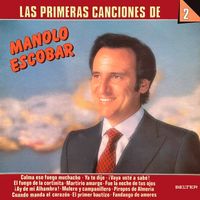 Manolo Escobar - Las Primeras Canciones de Manolo Escobar (Vol. 2)