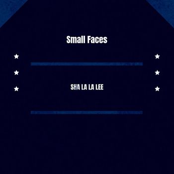 Small Faces - Sha La La Lee