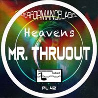 Mr. ThruouT - Heavens