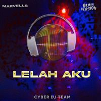 Marvells - Lelah Aku (Remix)