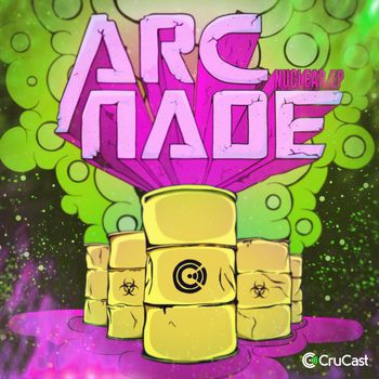 Arc Nade - Nuclear - EP
