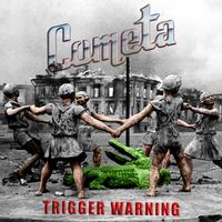 Cometa - Trigger Warning