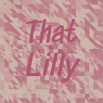 Various Artists - That Lilly