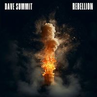 Dave Summit - Rebellion (Explicit)