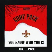 K.M - Goof Pack (Explicit)