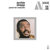 Archie Shepp - Poem For Malcom
