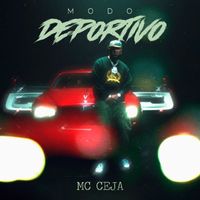 MC Ceja - Modo Deportivo (Explicit)