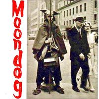Moondog - The Story Of...Moondog (Remastered)