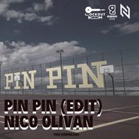 NICO OLIVAN - PIN PIN (Edit)