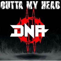 DNA - Outta My Head