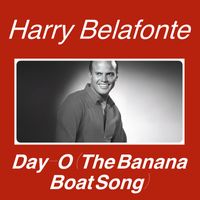 Harry Belafonte - "Day-O" (Banana Boat Song)