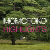Momofoko - Highlights