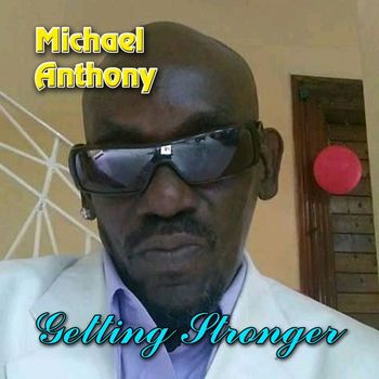 Michael Anthony - Getting Stronger (Official Audio)