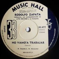 Rodolfo Zapata - No Vamo' A Trabajar