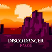 Makree - Disco Dancer