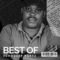 Echo Deep - Best Of Echo Deep Part 2