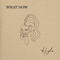 Keyla - What Now