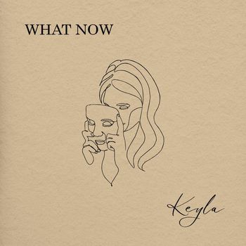 Keyla - What Now