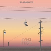 Elements - Living High