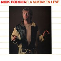 Nick Borgen - La Musikken Leve