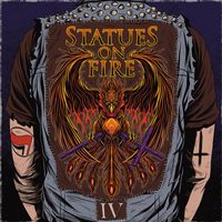 Statues On Fire - IV (Explicit)