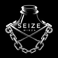 Mirza - Seize