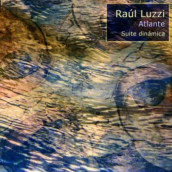 Raul Luzzi - Atlante Suite Dinámica