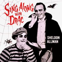 Sheldon Allman - Sing Along With Drac (Remastered)
