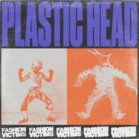 Fashion Victims - Plastic Head