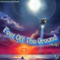 Y0$#! (Yoshi) - Feet off The Ground