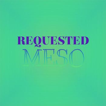 Various Artists - Requested Meso