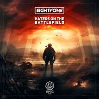 Eightyone - Haters On The Battlefield