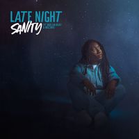 Sanity - Late Night