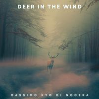Massimo Kyo Di Nocera - Deer in the Wind