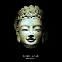 Buddha-Bar - Free Spirit