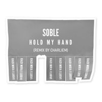 Soble - Hold My Hand