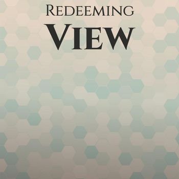 Various Artists - Redeeming View
