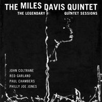 The Miles Davis Quintet - The Legendary Quintet Sessions (Remastered)