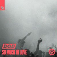 D.O.D - So Much in Love