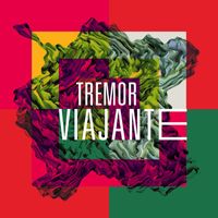 Tremor - Viajante (12th Anniversary Bonus Edition)