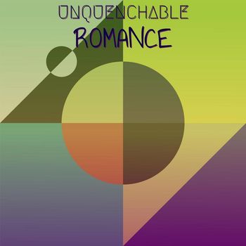 Various Artists - Unquenchable Romance