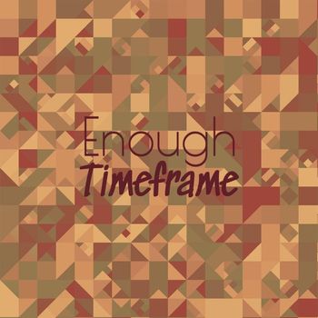 Various Artists - Enough Timeframe