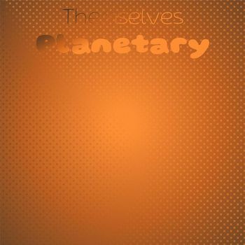 Various Artists - Themselves Planetary