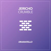 Dramatello - Jericho Crumble