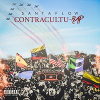 Santaflow - Contracultu-Rap (Explicit)