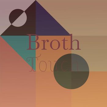 Various Artists - Broth Touch