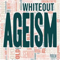 Whiteout - Ageism