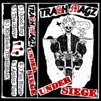 Trash Magz - Under Siege (Explicit)