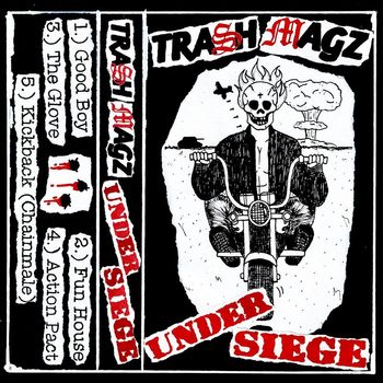 Trash Magz - Under Siege (Explicit)